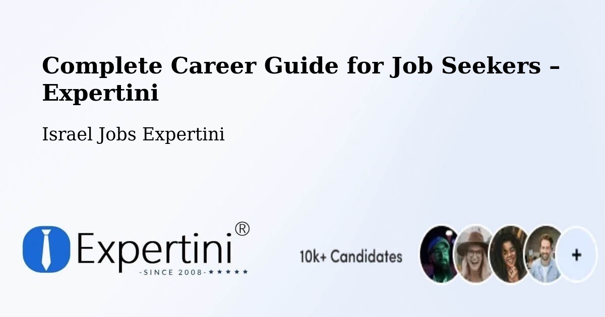 Career Guide for Job Seekers – Rumat Heib - Rumat Heib, Israel Jobs Expertini
