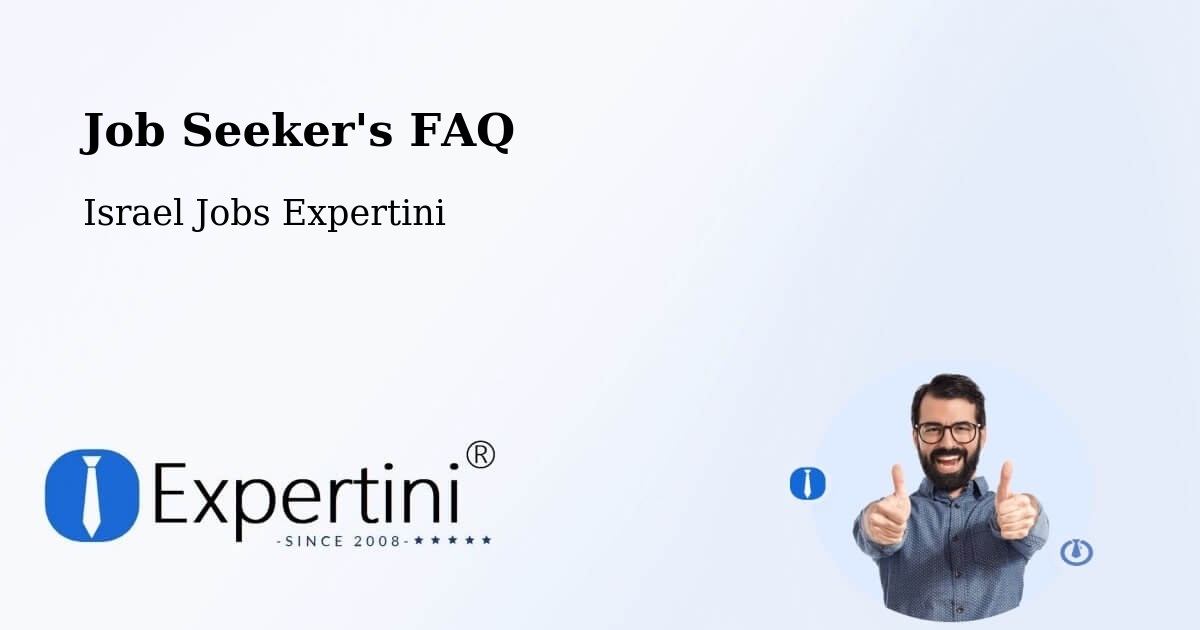 Job Seeker FAQ – Rumat Heib - Israel Jobs Expertini